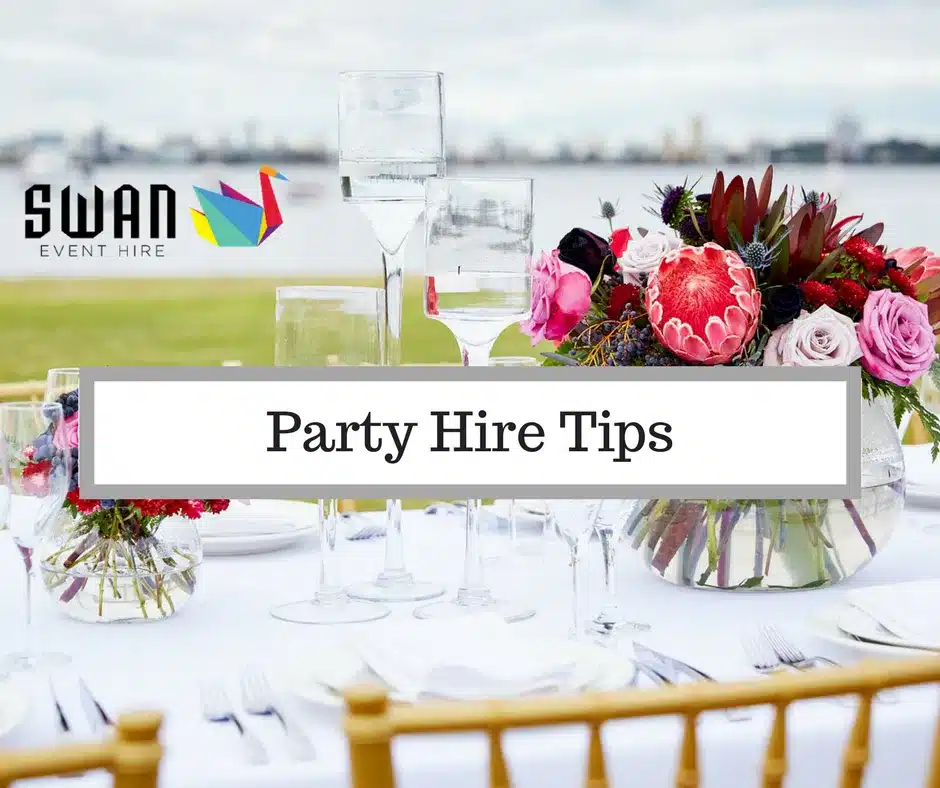 Party Hire Tips